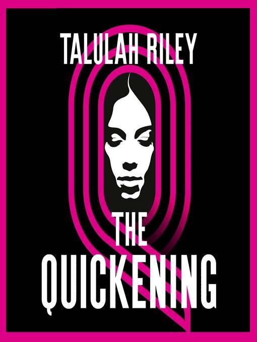 Title details for The Quickening by Talulah Riley - Available